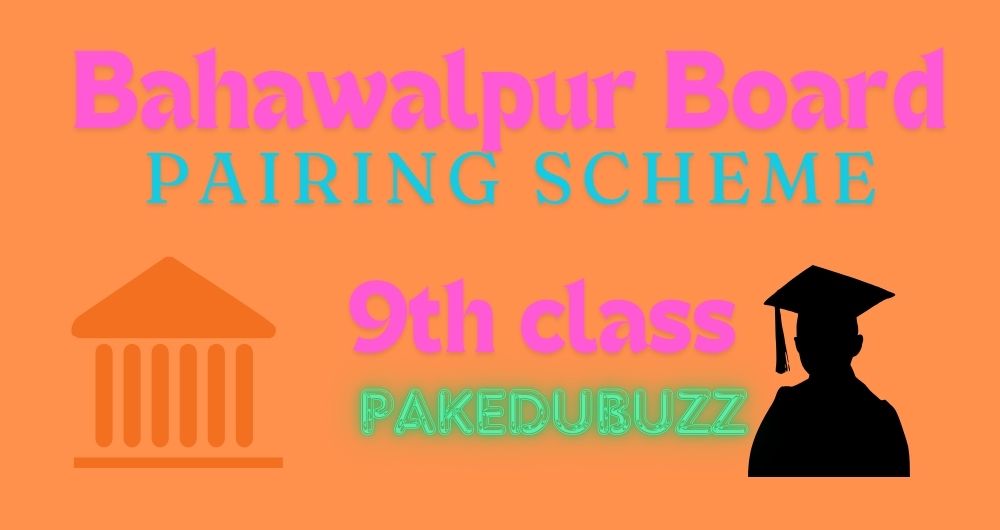 9Th Class Paper Scheme For Bahawalpur Board